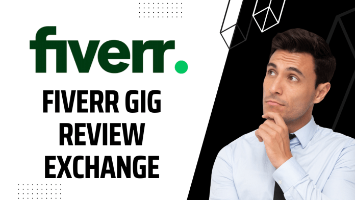 Fiverr Gig Review Exchange