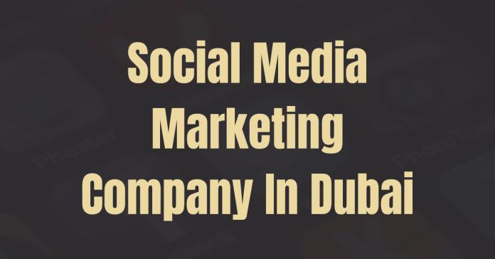 Social Media Marketing Company In Dubai