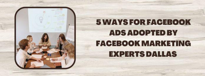 Facebook marketing experts Dallas