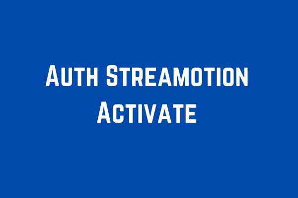 Auth Streamotion Activate