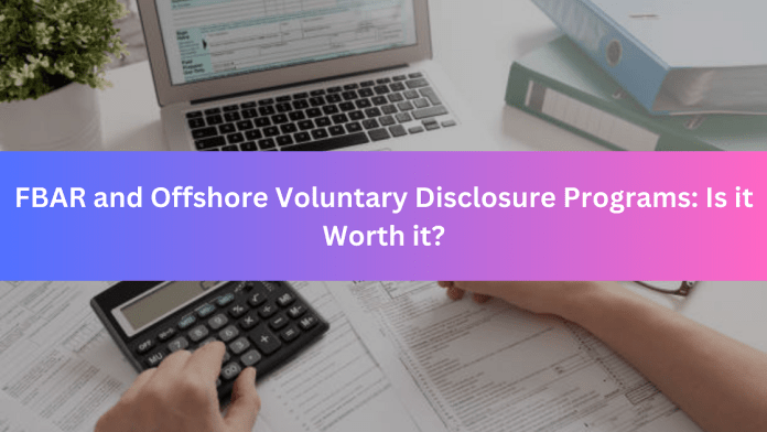 FBAR and Offshore Voluntary Disclosure Programs