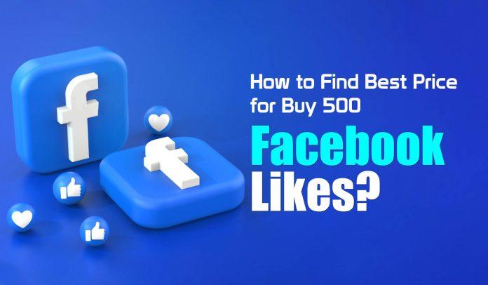 Best Price to Buy 500 Facebook Likes