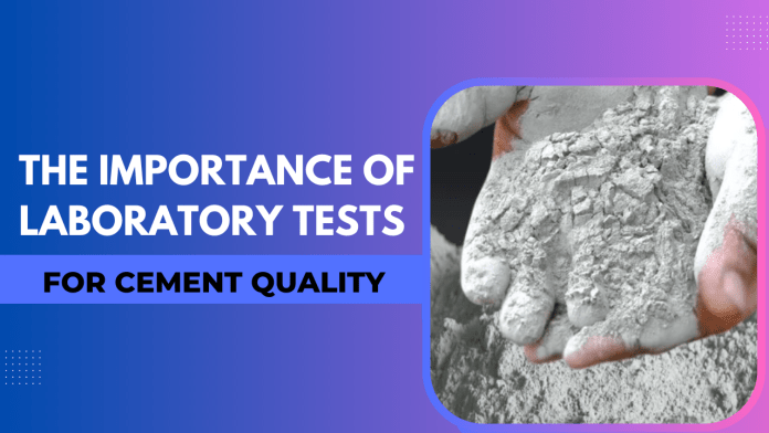 Laboratory tests of cement