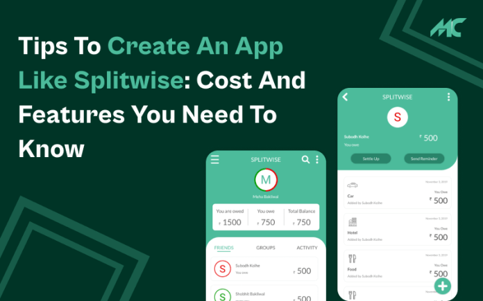 Tips To Create An App Like Splitwise_ Cost And Features You Need To Know