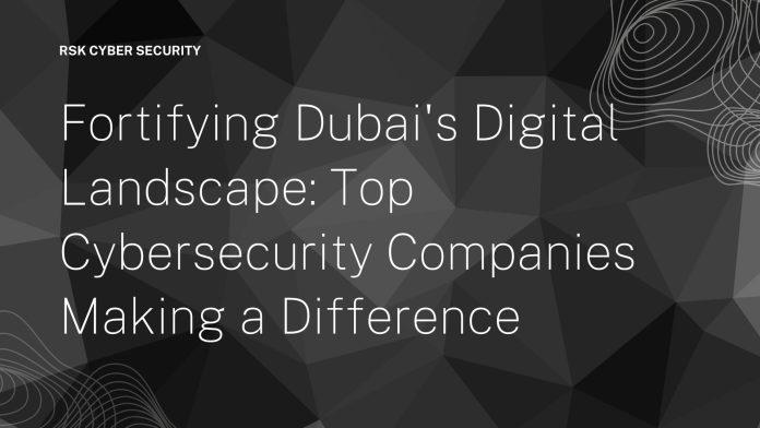 cyber security companies in Dubai