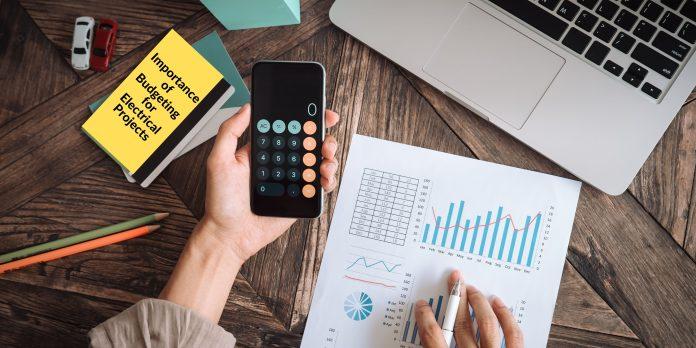 Importance of Budgeting for Electrical Projects (1)