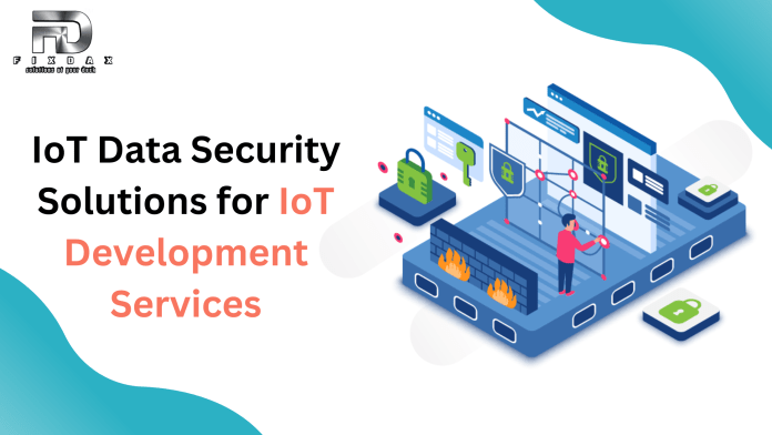 IoT Data Security Solutions for IoT Development Services