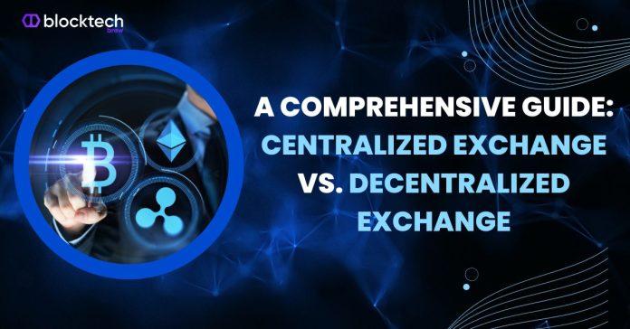 A-Comprehensive-Guide-Centralized-Exchange-vs.-Decentralized-Exchange.