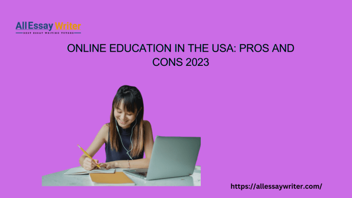 Online Education in the USA Pros and Cons 2023