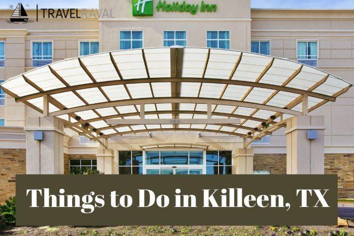 Things to do in Killeen Tx