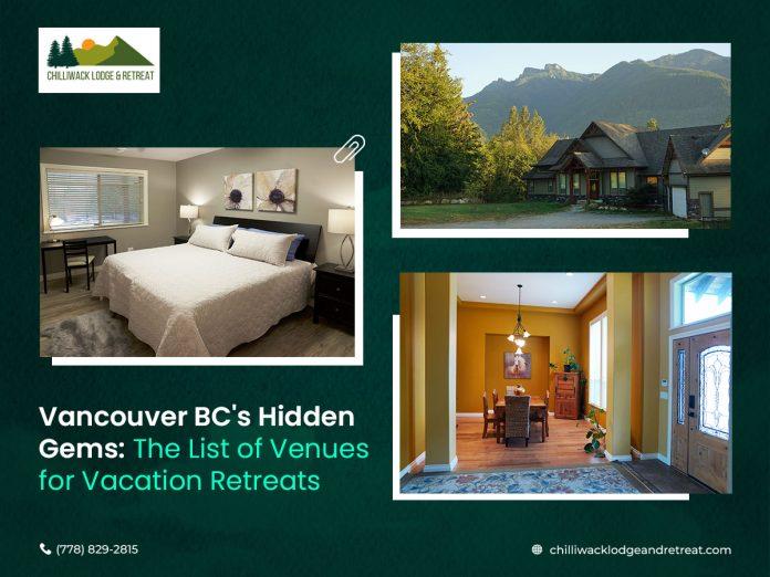 Vancouver BC's Hidden Gems The List of Venues for Vacation Retreats