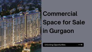 commercial space for sale in gurgaon