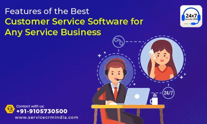 Features of the Best Customer Service Software for Any Service Business