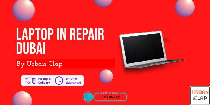 Laptop repair Dubai