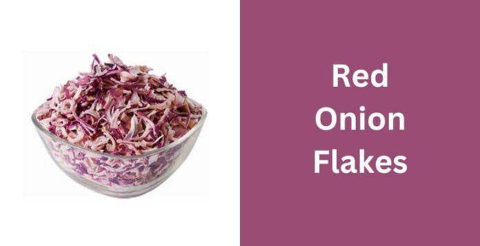 Red onion flakes