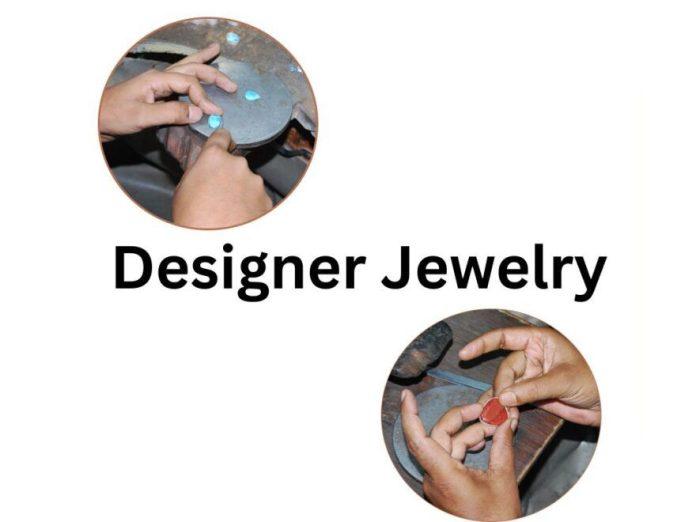 Designer Jewelry