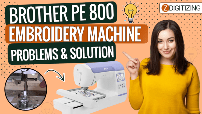 Brother PE800 Embroidery Machine Common Problems And Solution Easy Way To Troubleshoot