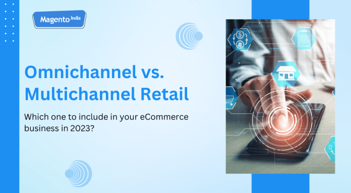 Omnichannel vs Multichannel Retail