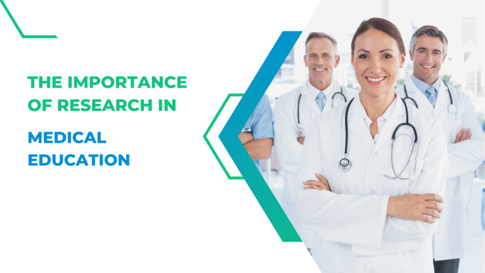 The Importance Of Research In Medical Education